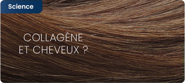 Collagène et cheveux