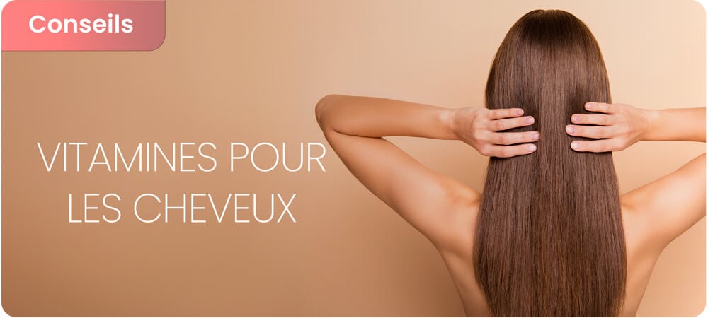 Vitamines pour cheveux