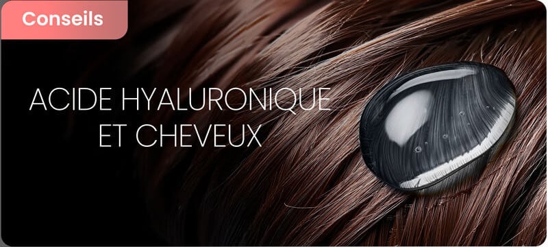 Bienfaits de l'acide hyaluronique pour les cheveux