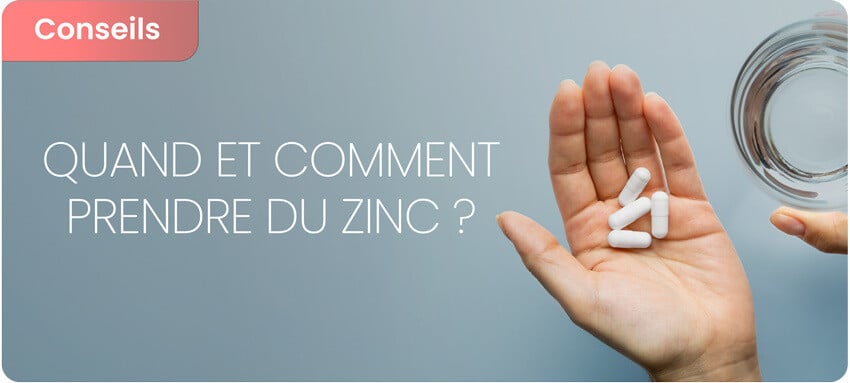 Quand prendre du zinc ? Quelle quantité ? Quelle durée ?