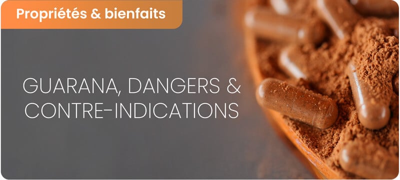 Dangers du guarana