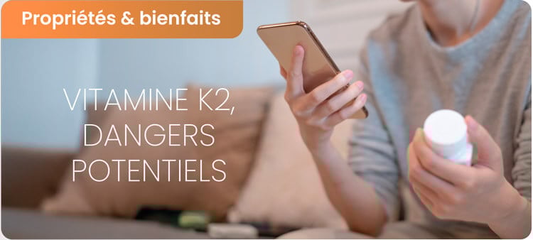 Dangers potentiels et effets secondaires de la vitamine K2