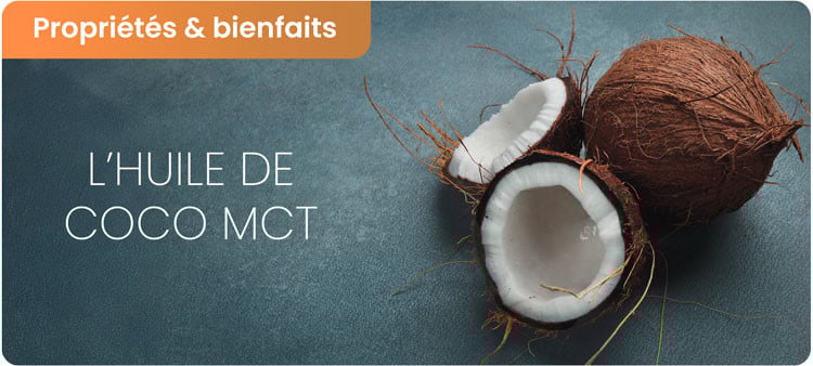 Bienfaits de l’huile de coco MCT