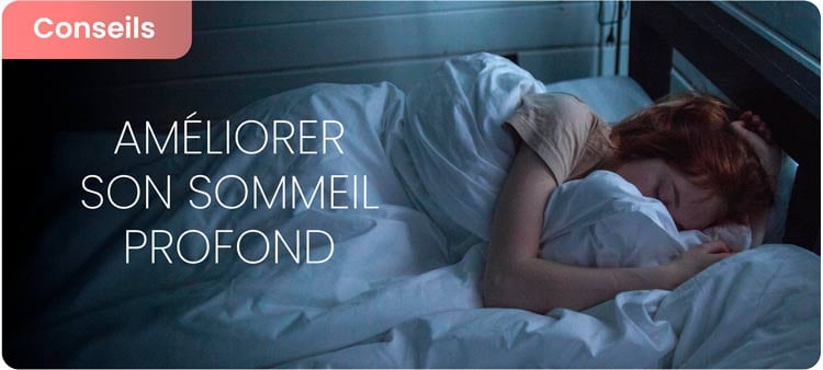 Comment améliorer son sommeil profond