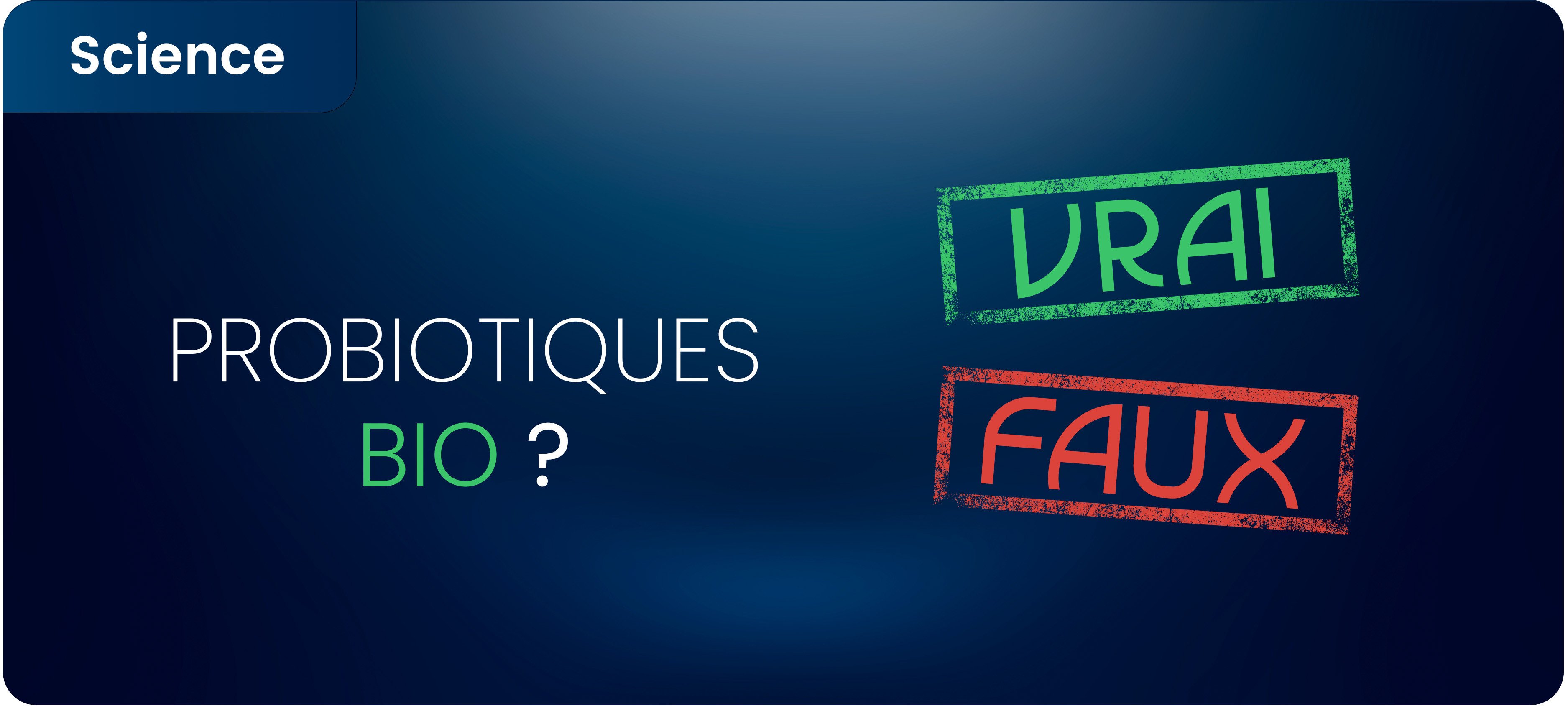 Les probiotiques bio existent-ils ?
