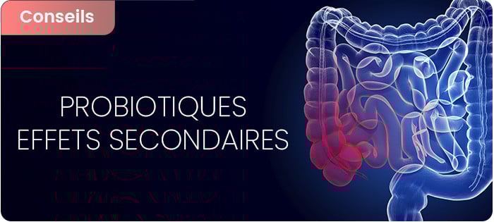 Probiotiques et effets secondaires