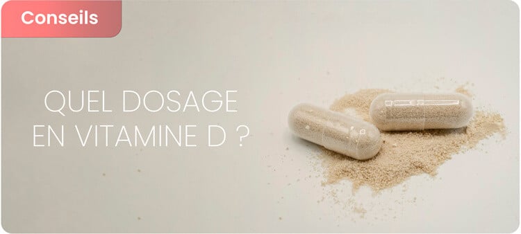 Quel dosage de vitamine D prendre ?
