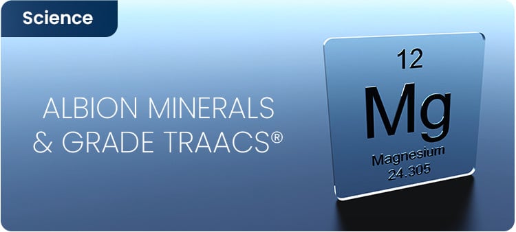 Albion Minerals et le grade TRAACS®
