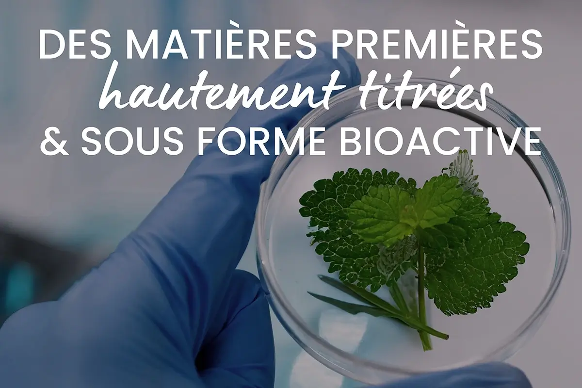 Matières premières bioactives