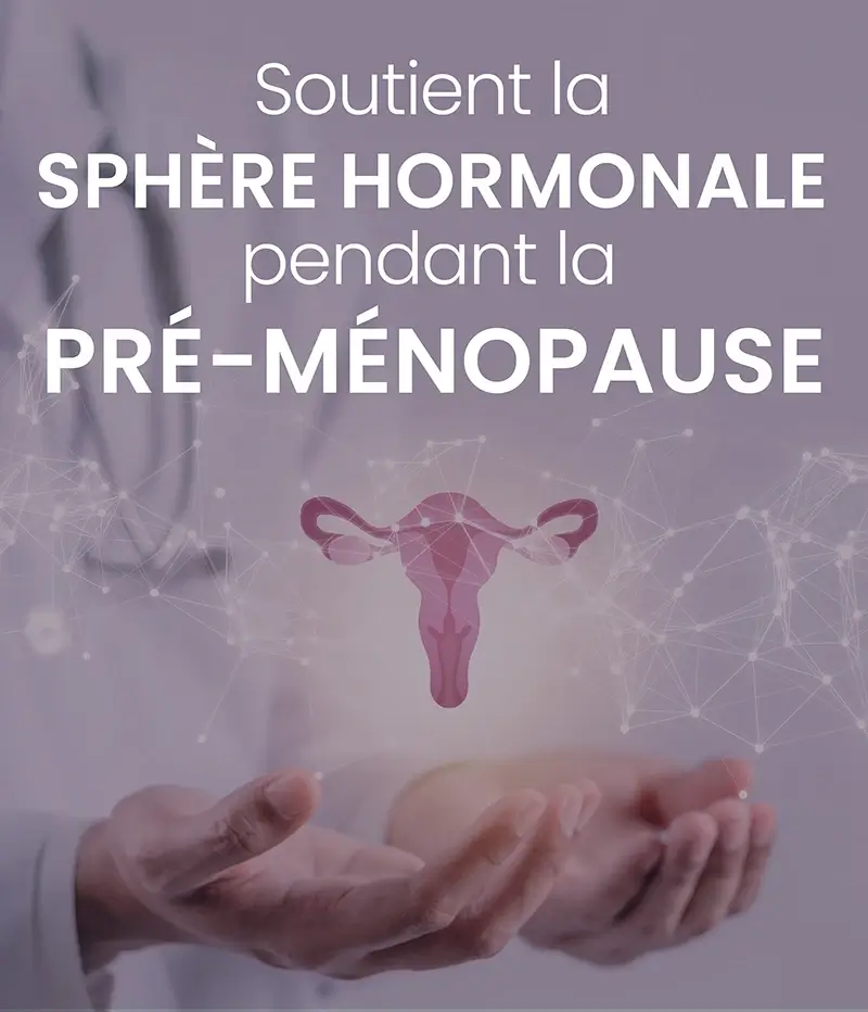sphère hormonale préménopause